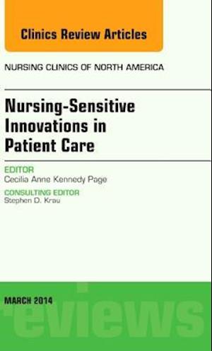 Nursing-Sensitive Indicators, An Issue of Nursing Clinics