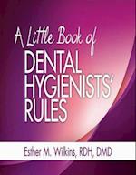 Little Book of Dental Hygienists' Rules - Revised Reprint - E-Book