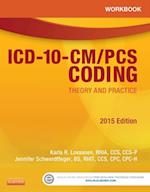 Workbook for ICD-10-CM/PCS Coding: Theory and Practice, 2015 Edition - E-Book