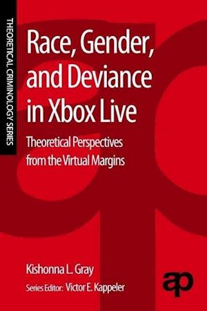 Race, Gender, and Deviance in Xbox Live