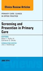 Screening and Prevention in Primary Care, An Issue of Primary Care: Clinics in Office Practice
