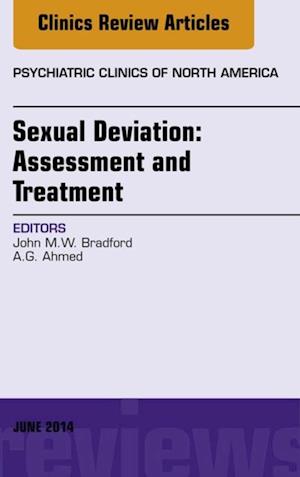 Sexual Deviation: Assessment and Treatment, An Issue of Psychiatric Clinics of North America