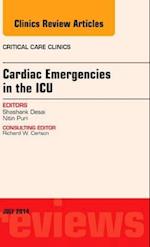 Cardiac Emergencies in the ICU , An Issue of Critical Care Clinics