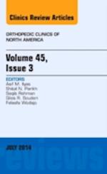 Volume 45, Issue 3, An Issue of Orthopedic Clinics