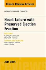 Heart Failure with Preserved Ejection Fraction, An Issue of Heart Failure Clinics