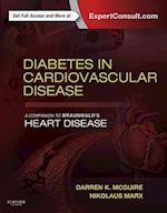 Diabetes in Cardiovascular Disease: A Companion to Braunwald's Heart Disease E-Book