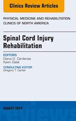 Spinal Cord Injury Rehabilitation, An Issue of Physical Medicine and Rehabilitation Clinics of North America