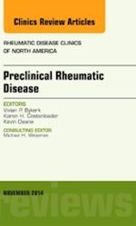 Preclinical Rheumatic Disease, An Issue of Rheumatic Disease Clinics