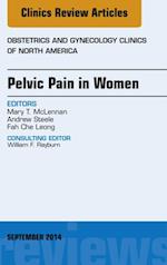 Pelvic Pain in Women, An Issue of Obstetrics and Gynecology Clinics