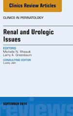 Renal and Urologic Issues, An Issue of Clinics in Perinatology