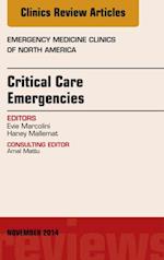 Critical Care Emergencies, An Issue of Emergency Medicine Clinics of North America