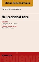 Neurocritical Care, An Issue of Critical Care Clinics