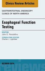 Esophageal Function Testing, An Issue of Gastrointestinal Endoscopy Clinics, E-Book