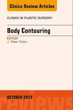 Body Contouring, An Issue of Clinics in Plastic Surgery