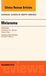 Melanoma, An Issue of Surgical Clinics, E-Book