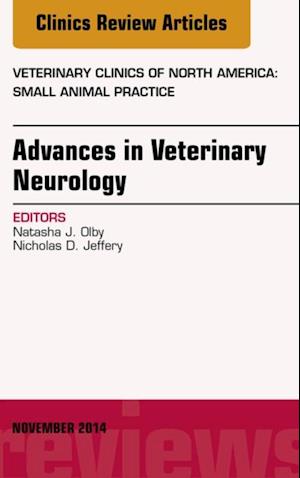 Advances in Veterinary Neurology, An Issue of Veterinary Clinics of North America: Small Animal Practice, E-Book