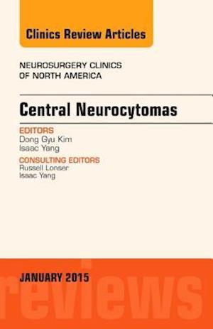 Central Neurocytomas, an Issue of Neurosurgery Clinics of North America