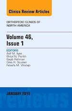 Volume 46, Issue 1, an Issue of Orthopedic Clinics