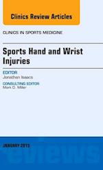 Sports Hand and Wrist Injuries, an Issue of Clinics in Sports Medicine