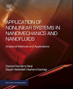 Application of Nonlinear Systems in Nanomechanics and Nanofluids