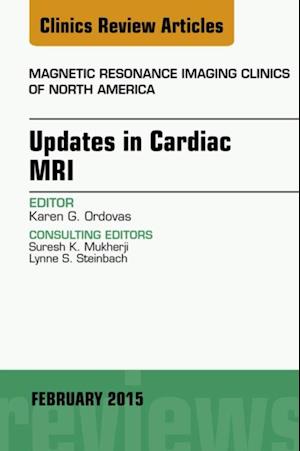 Updates in Cardiac MRI, An Issue of Magnetic Resonance Imaging Clinics of North America