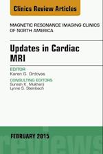 Updates in Cardiac MRI, An Issue of Magnetic Resonance Imaging Clinics of North America