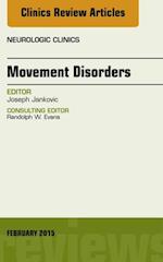 Movement Disorders, An Issue of Neurologic Clinics