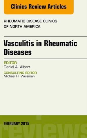 Vasculitis in Rheumatic Diseases, An Issue of Rheumatic Disease Clinics