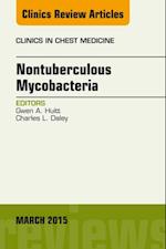 Nontuberculous Mycobacteria, An Issue of Clinics in Chest Medicine