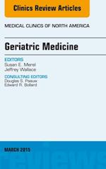 Geriatric Medicine, An Issue of Medical Clinics of North America