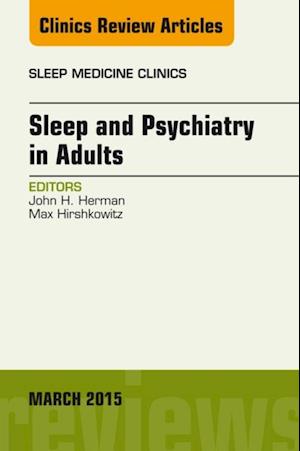 Sleep and Psychiatry in Adults, An Issue of Sleep Medicine Clinics