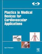 Plastics in Medical Devices for Cardiovascular Applications