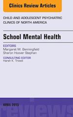 School Mental Health, An Issue of Child and Adolescent Psychiatric Clinics of North America