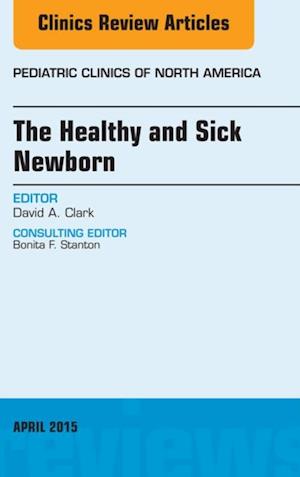 Healthy and Sick Newborn, An Issue of Pediatric Clinics