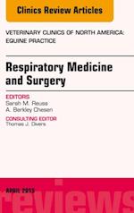 Respiratory Medicine and Surgery, An Issue of Veterinary Clinics of North America: Equine Practice