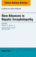 New Advances in Hepatic Encephalopathy, An Issue of Clinics in Liver Disease