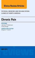 Chronic Pain, An Issue of Physical Medicine and Rehabilitation Clinics of North America