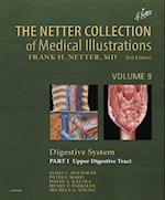 Netter Collection of Medical Illustrations: Digestive System: Part I - The Upper Digestive Tract