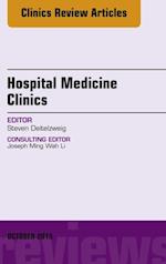 Volume 4, Issue 4, An Issue of Hospital Medicine Clinics, E-Book