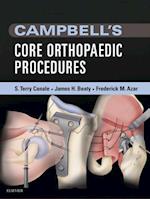 Campbell's Core Orthopaedic Procedures E-Book