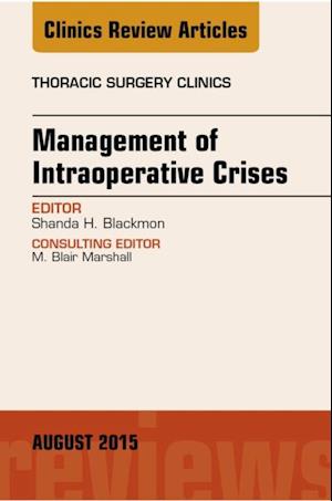 Management of Intra-operative Crises, An Issue of Thoracic Surgery Clinics