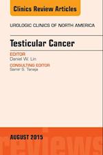 Testicular Cancer, An Issue of Urologic Clinics