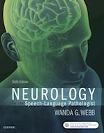 Neurology for the Speech-Language Pathologist - E-Book