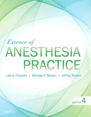 Essence of Anesthesia Practice E-Book