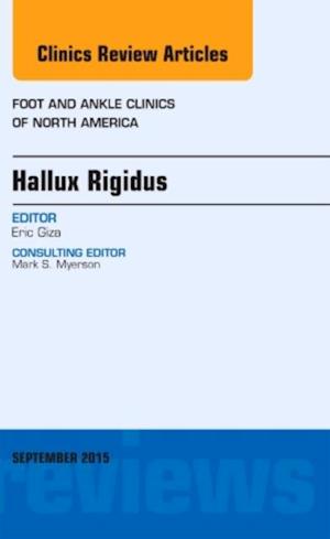 Hallux Rigidus, An Issue of Foot and Ankle Clinics of North America