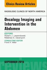 Oncology Imaging and Intervention in the Abdomen, An Issue of Radiologic Clinics of North America