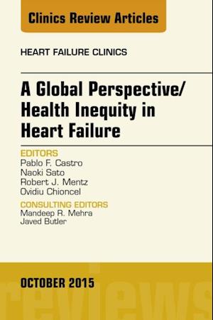 Global Perspective/Health Inequity in Heart Failure, An Issue of Heart Failure Clinics