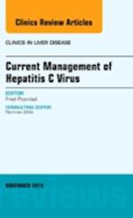 Current Management of Hepatitis C Virus, An Issue of Clinics in Liver Disease