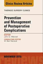 Prevention and Management of Post-Operative Complications, An Issue of Thoracic Surgery Clinics 25-4