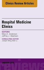 Volume 5, Issue 1, An Issue of Hospital Medicine Clinics, E-Book